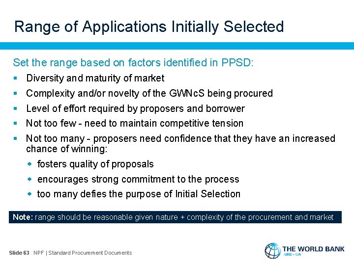 Range of Applications Initially Selected Set the range based on factors identified in PPSD: