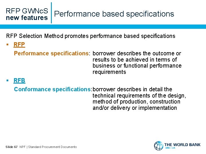 RFP GWNc. S Performance based specifications new features RFP Selection Method promotes performance based