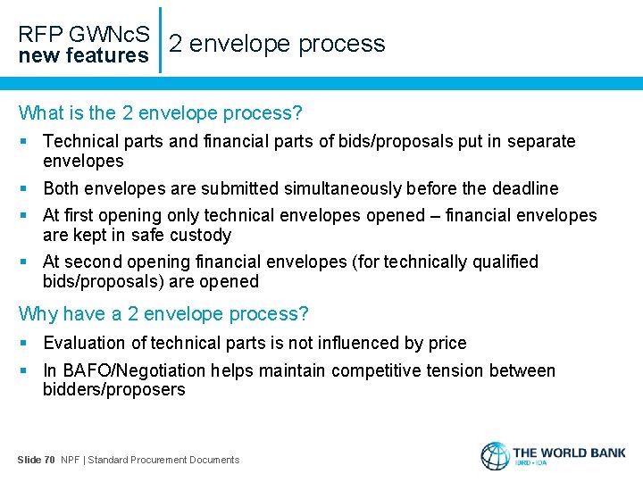 RFP GWNc. S 2 envelope process new features What is the 2 envelope process?