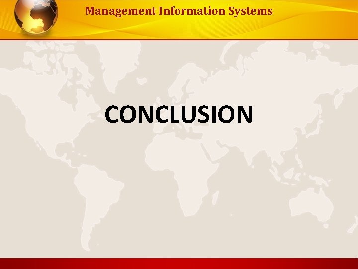 Management Information Systems CONCLUSION 