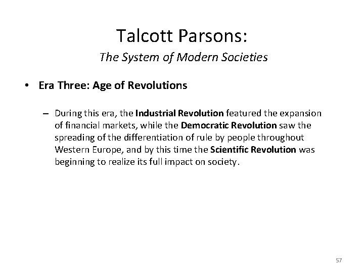 Talcott Parsons: The System of Modern Societies • Era Three: Age of Revolutions –