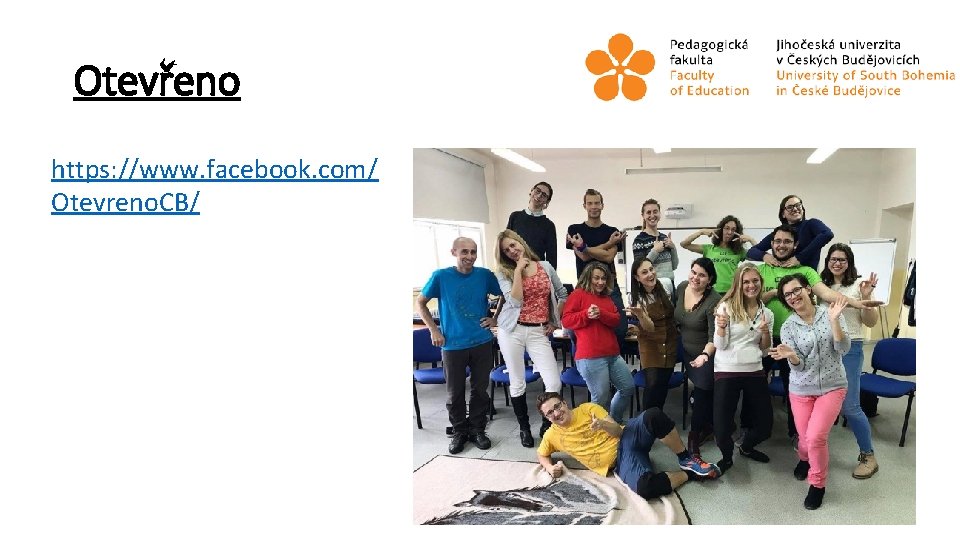 Otevřeno https: //www. facebook. com/ Otevreno. CB/ 