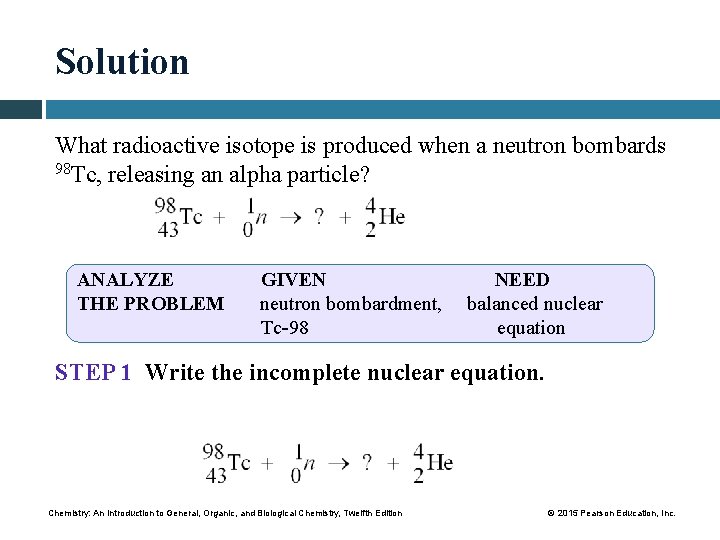 Solution What radioactive isotope is produced when a neutron bombards 98 Tc, releasing an