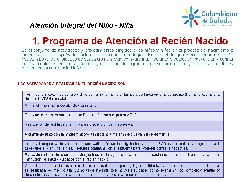 Atención Integral del Niño - Niña 1. Programa de Atención al Recién Nacido Es