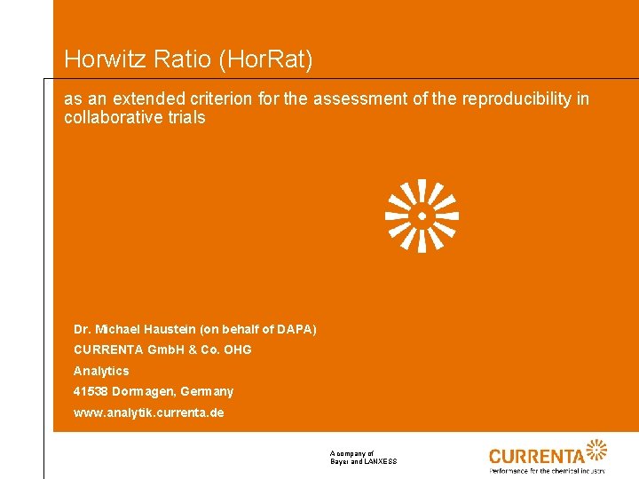 Horwitz Ratio (Hor. Rat) as an extended criterion for the assessment of the reproducibility