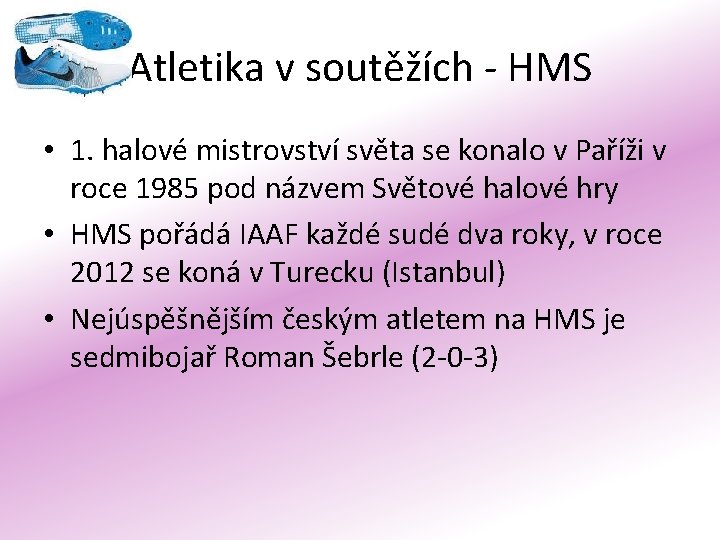 Atletika v soutěžích - HMS • 1. halové mistrovství světa se konalo v Paříži