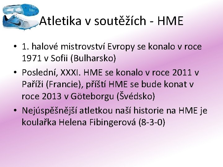 Atletika v soutěžích - HME • 1. halové mistrovství Evropy se konalo v roce