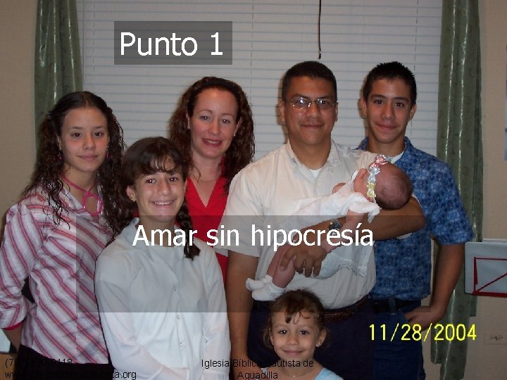 Punto 1 Amar sin hipocresía (787) 890 -0118 www. iglesiabiblicabautista. org Iglesia Bíblica Bautista