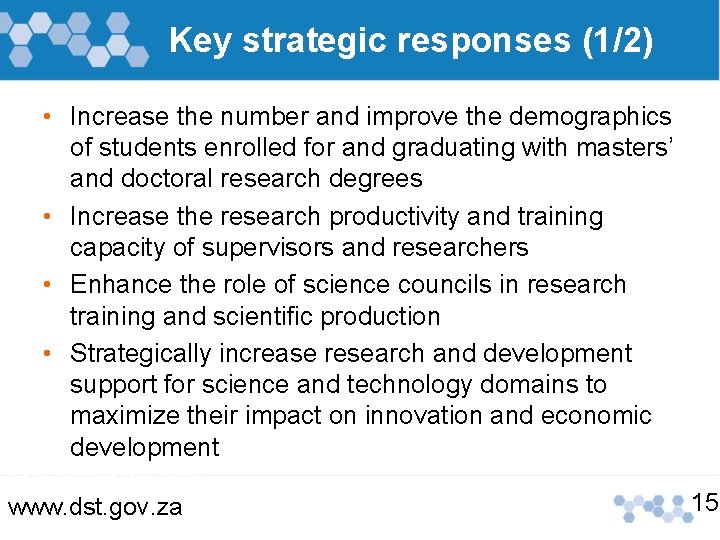 Key strategic responses (1/2) • Increase the number and improve the demographics of students Key strategic responses (1/2) • Increase the number and improve the demographics of students