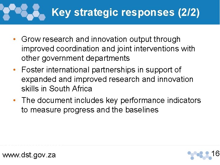 Key strategic responses (2/2) • Grow research and innovation output through improved coordination and Key strategic responses (2/2) • Grow research and innovation output through improved coordination and