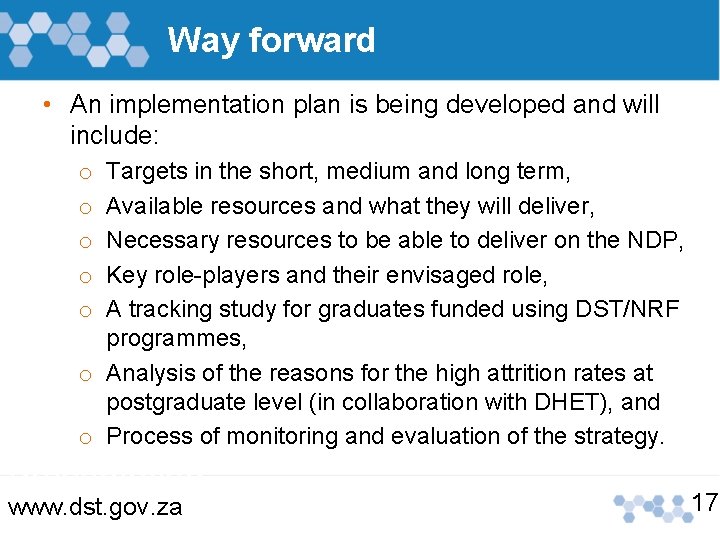 Way forward • An implementation plan is being developed and will include: Targets in Way forward • An implementation plan is being developed and will include: Targets in