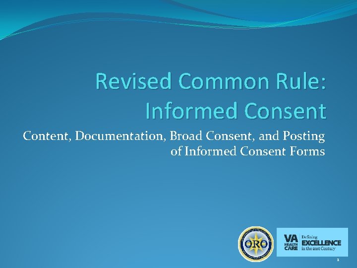 Revised Common Rule: Informed Consent Content, Documentation, Broad Consent, and Posting of Informed Consent