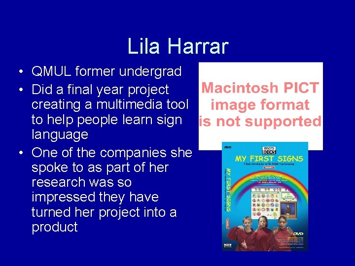 Lila Harrar • QMUL former undergrad • Did a final year project creating a Lila Harrar • QMUL former undergrad • Did a final year project creating a