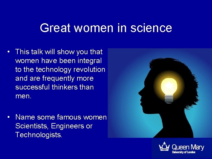 Great women in science • This talk will show you that women have been Great women in science • This talk will show you that women have been