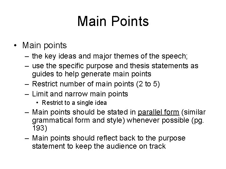 Main Points • Main points – the key ideas and major themes of the