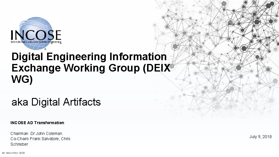 Digital Engineering Information Exchange Working Group (DEIX WG) aka Digital Artifacts INCOSE AD Transformation