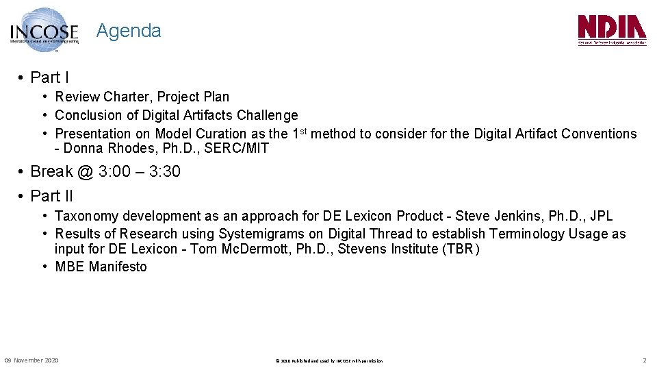 Agenda • Part I • Review Charter, Project Plan • Conclusion of Digital Artifacts