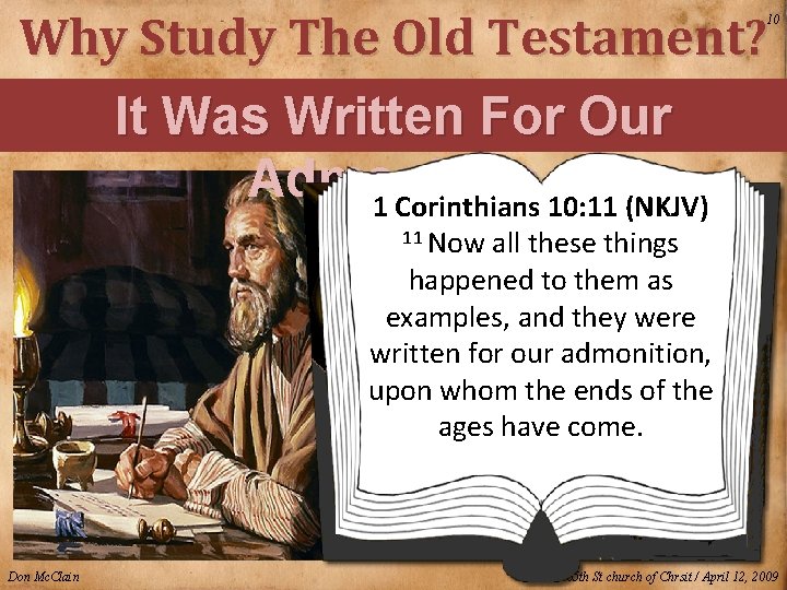 Why Study The Old Testament? It Was Written For Our Admonition 1 Corinthians 10: