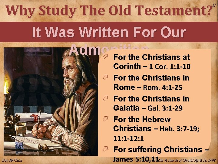 Why Study The Old Testament? It Was Written For Our Admonition ö For the