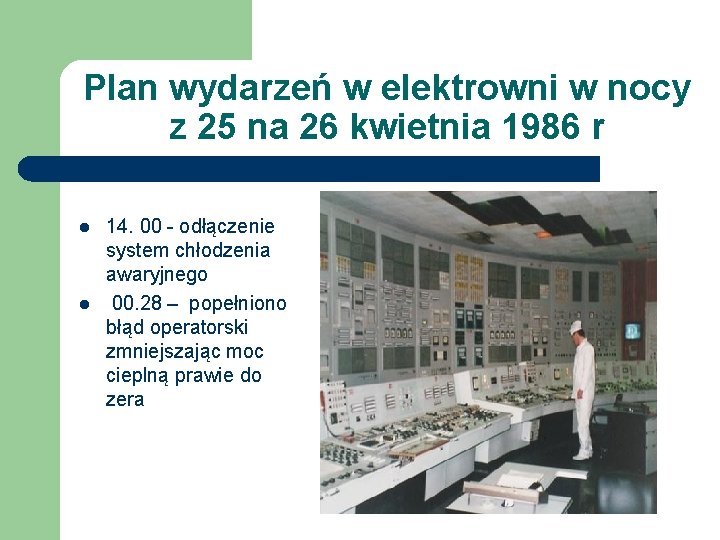 Plan wydarzeń w elektrowni w nocy z 25 na 26 kwietnia 1986 r l