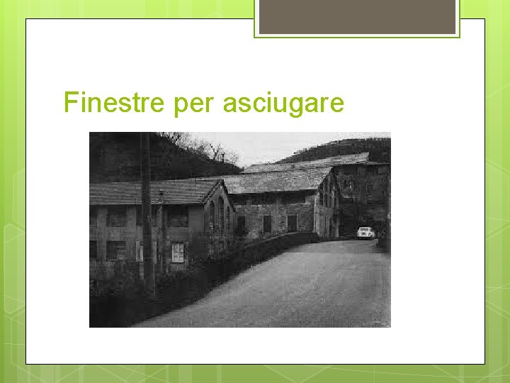 Finestre per asciugare 