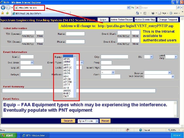 Address will change to: http: //pnt. dhs. gov/login/EVENT_entry. PNTIP. asp This is the Intranet