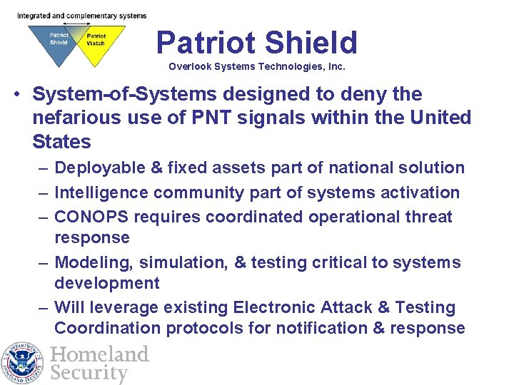 Patriot Shield Overlook Systems Technologies, Inc. • System-of-Systems designed to deny the nefarious use