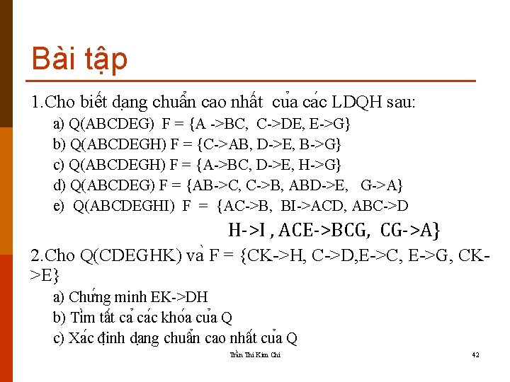 Bài tập 1. Cho biê t da ng chuâ n cao nhất cu a