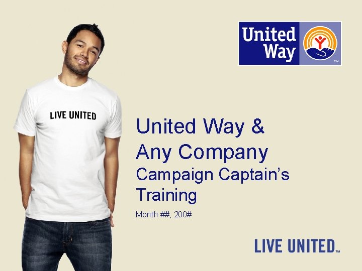 United Way & Any Company Campaign Captain’s Training Month ##, 200# 