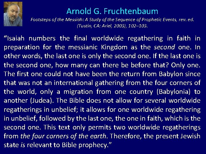 Arnold G. Fruchtenbaum Footsteps of the Messiah: A Study of the Sequence of Prophetic