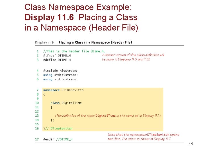 Class Namespace Example: Display 11. 6 Placing a Class in a Namespace (Header File)