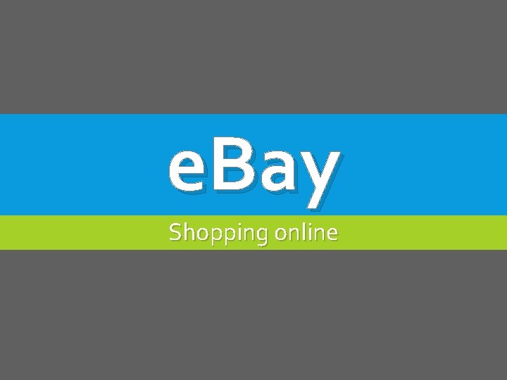 e. Bay Shopping online 