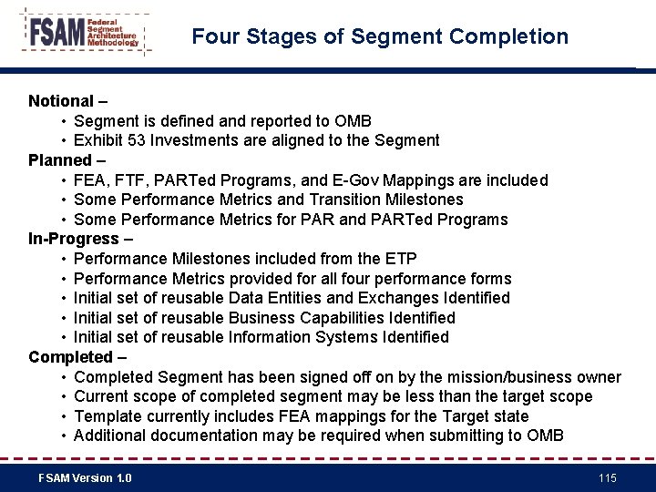  Four Stages of Segment Completion Notional – • Segment is defined and reported