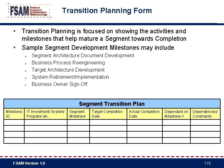 Transition Planning Form • Transition Planning is focused on showing the activities and milestones