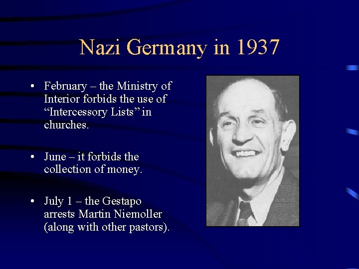 Nazi Germany in 1937 • February – the Ministry of Interior forbids the use