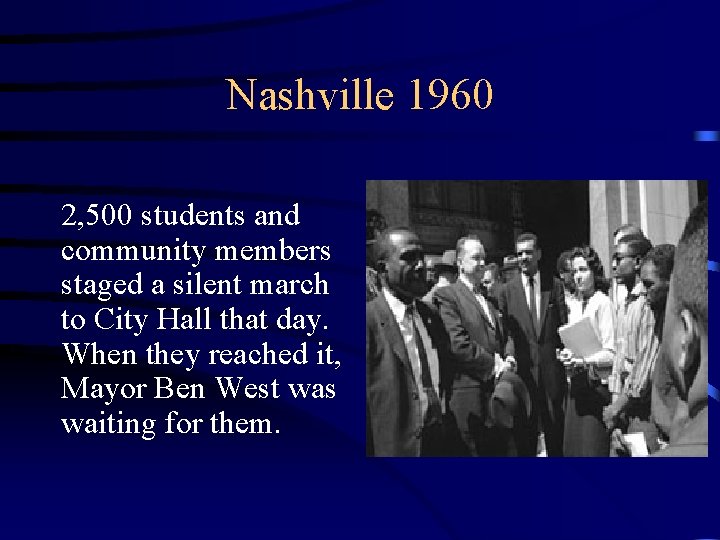 Nashville 1960 2, 500 students and community members staged a silent march to City