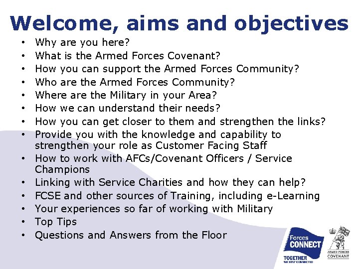 Welcome, aims and objectives • • • • Why are you here? What is