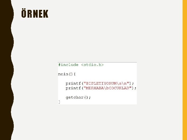 ÖRNEK 