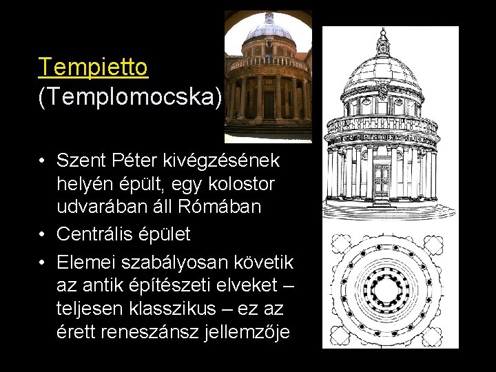 Tempietto (Templomocska) • Szent Péter kivégzésének helyén épült, egy kolostor udvarában áll Rómában •