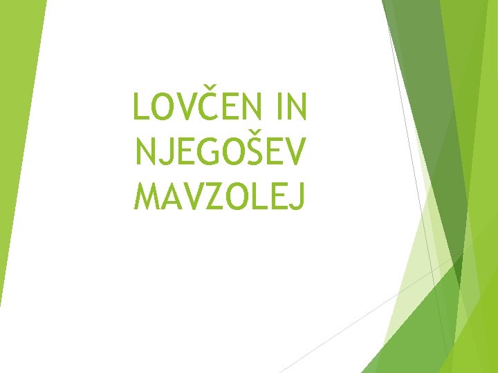 LOVČEN IN NJEGOŠEV MAVZOLEJ 