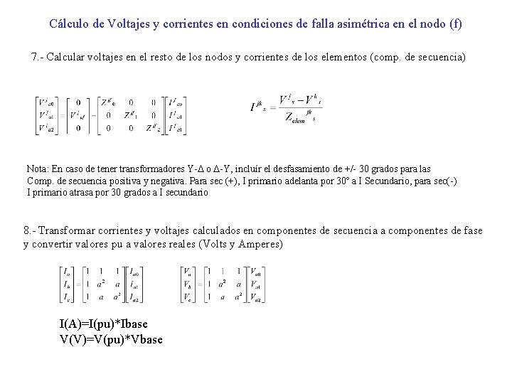 Cálculo de Voltajes y corrientes en condiciones de falla asimétrica en el nodo (f)