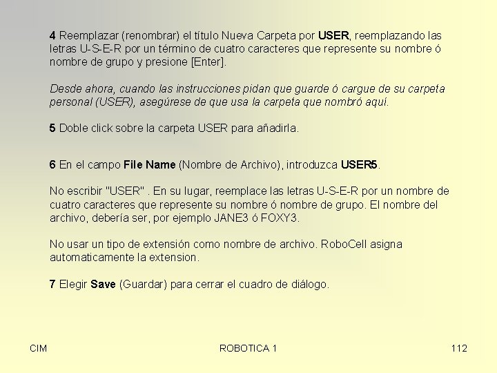 4 Reemplazar (renombrar) el título Nueva Carpeta por USER, reemplazando las letras U-S-E-R por