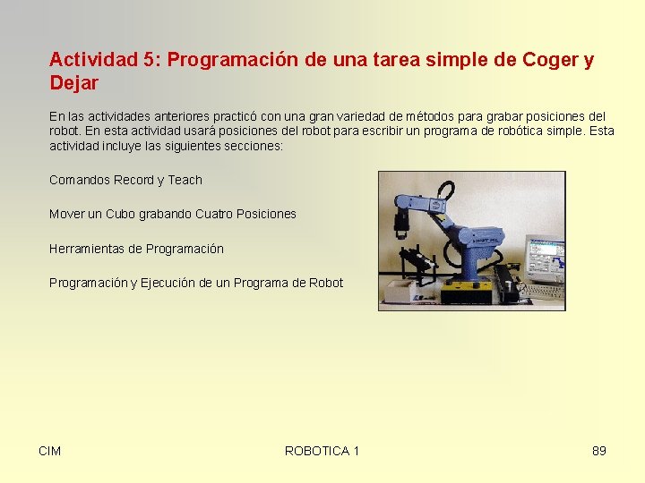 Actividad 5: Programación de una tarea simple de Coger y Dejar En las actividades