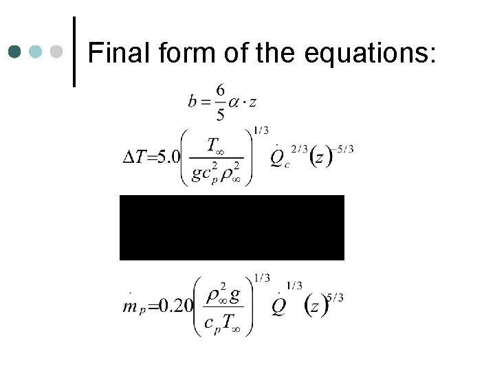 Final form of the equations: 