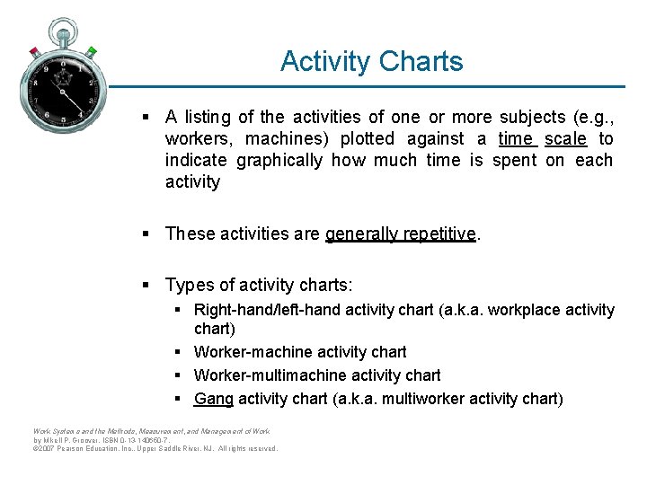 Activity Charts § A listing of the activities of one or more subjects (e.