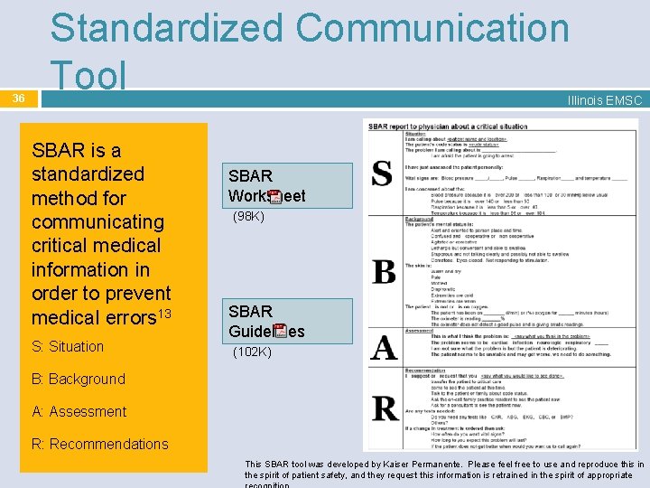36 Standardized Communication Tool Illinois EMSC SBAR is a standardized method for communicating critical