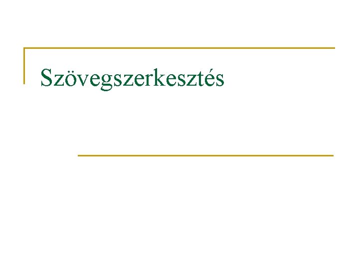 Szövegszerkesztés 