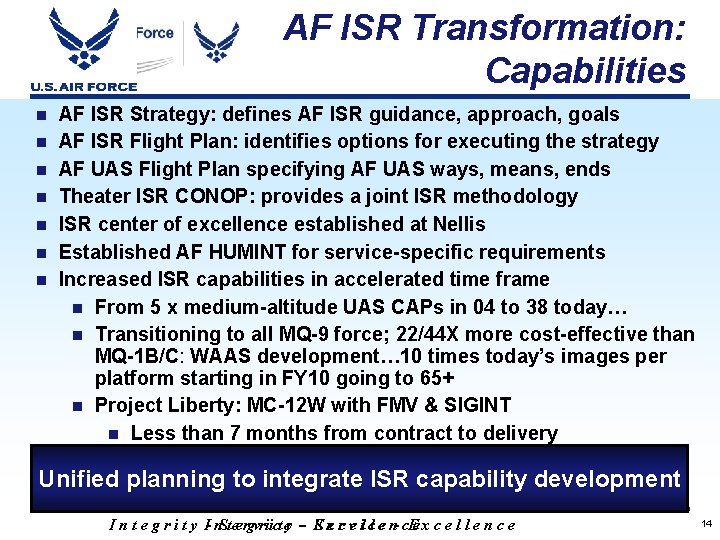 AF ISR Transformation: Capabilities n n n n AF ISR Strategy: defines AF ISR