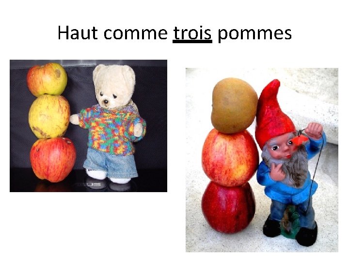 Haut comme trois pommes 