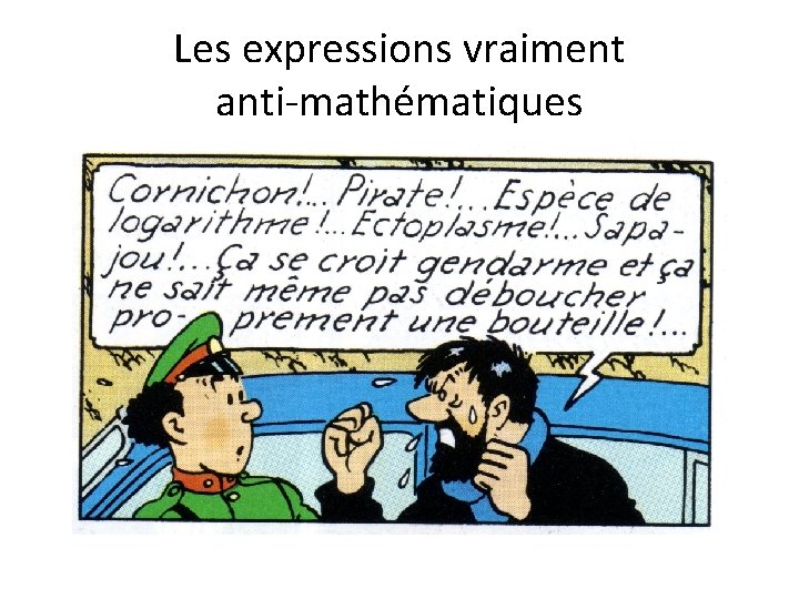 Les expressions vraiment anti-mathématiques 